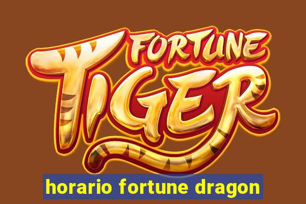 horario fortune dragon